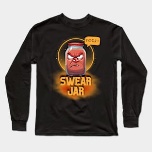 Swear Jar Long Sleeve T-Shirt